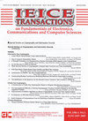 IEICE TRANSACTIONS ON FUNDAMENTALS OF ELECTRONICS COMMUNICATIONS AND COMPUTER SCIENCES封面